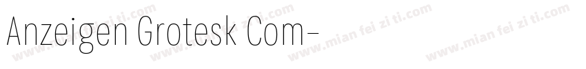 Anzeigen Grotesk Com字体转换